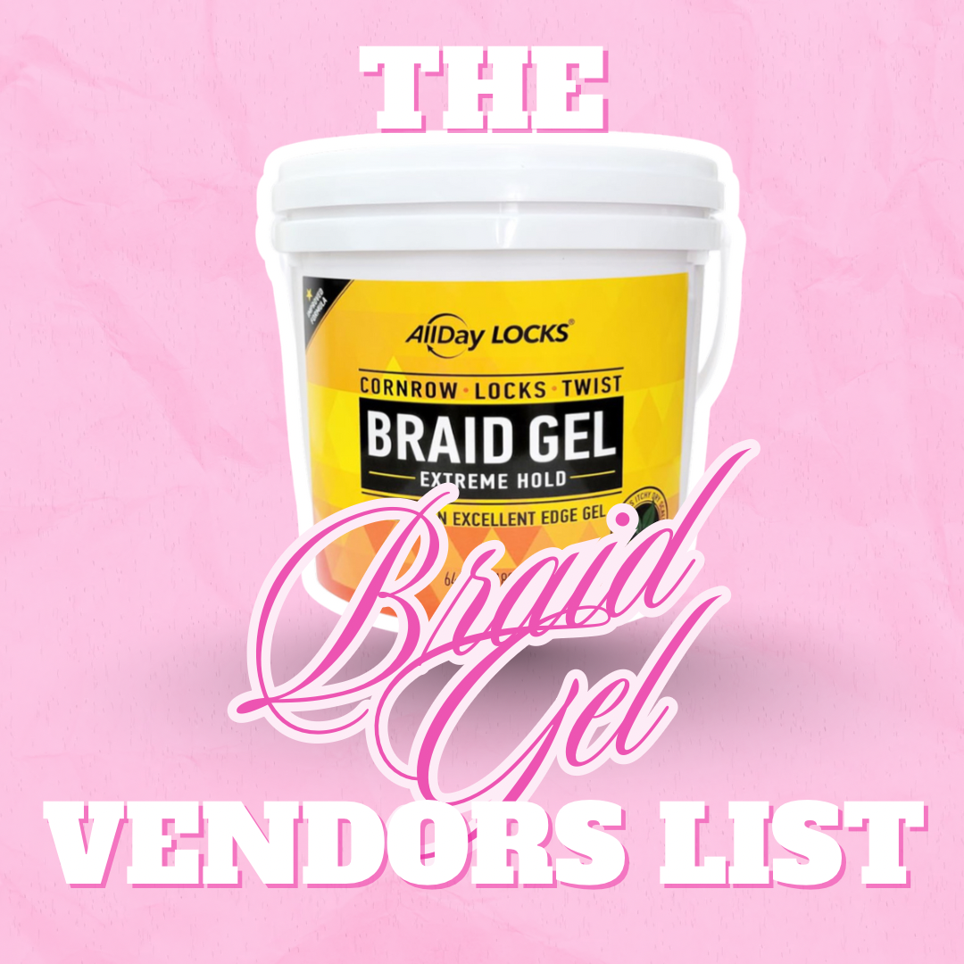 Braid Gel Vendor List